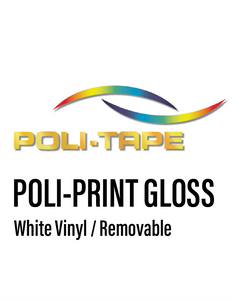 POLI-PRINT -  Monomeric Gloss Removable Vinyl